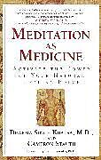 Kartonierter Einband Meditation As Medicine von Guru Dharma Singh Khalsa, Cameron Stauth