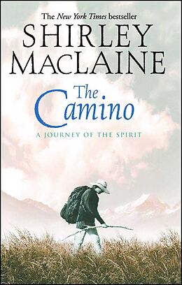 Kartonierter Einband The Camino von Shirley Maclaine