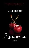 E-Book (epub) Lip Service von M. J. Rose