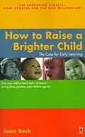 E-Book (epub) How to Raise a Brighter Child von Joan Beck