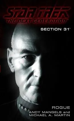 E-Book (epub) Rogue: Section 31 von Andy Mangels, Michael A. Martin