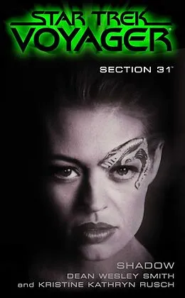 E-Book (epub) Shadow: Section 31 von Dean Wesley Smith