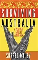 Kartonierter Einband (Kt) Surviving Australia von Sorrel Wilby