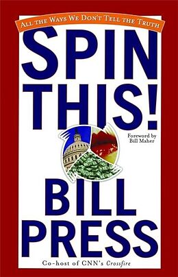 eBook (epub) Spin This! de Bill Press