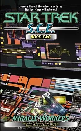 E-Book (epub) Miracle Workers, S.C.E. Book Two von Keith R. A. DeCandido, Kevin Dilmore, David Mack