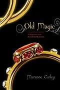 E-Book (epub) Old Magic von Marianne Curley