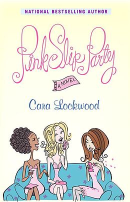 Kartonierter Einband Pink Slip Party von Cara Lockwood