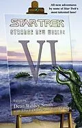 E-Book (epub) Strange New Worlds VI von Dean Wesley Smith, John J. Ordover, Paula M. Block