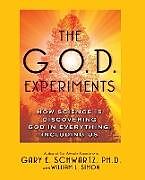 Kartonierter Einband G.O.D. Experiments von Gary E. Schwartz