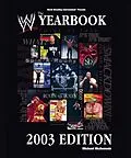 E-Book (epub) The World Wrestling Entertainment Yearbook 2003 Edition von Michael McAvennie
