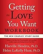 Couverture cartonnée Getting the Love You Want Workbook de Harville Hendrix, Helen LaKelly Hunt