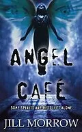 E-Book (epub) Angel Cafe von Jill Morrow