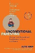 Kartonierter Einband Unconditional Parenting von Alfie Kohn