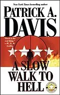 E-Book (epub) A Slow Walk to Hell von Patrick A. Davis
