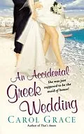 E-Book (epub) An Accidental Greek Wedding von Carol Grace
