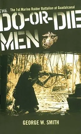 E-Book (epub) The Do-Or-Die Men von George W. Smith