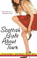 E-Book (epub) Scottish Girls About Town von Jenny Colgan, Isla Dewar, Muriel Gray