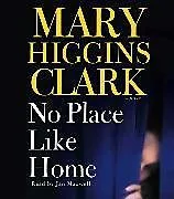 Audio CD (CD/SACD) No Place Like Home (CD) von Mary Higgins Clark