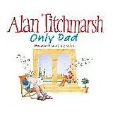 Audio CD (CD/SACD) Only Dad von Alan Titchmarsh