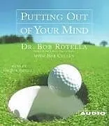 Audio CD (CD/SACD) Putting Out Of Your Mind von Rotella Bob, Cullen Bob