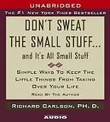 Audio CD (CD/SACD) Don't Sweat the Small Stuff...And It's All Small Stuff von Richard Carlson