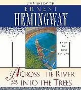 Audio CD (CD/SACD) Across the River and Into the Trees von Ernest Hemingway