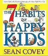 Audio CD (CD/SACD) The 7 Habits of Happy Kids von Covey Sean