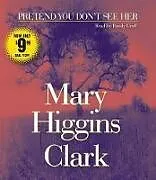 Audio CD (CD/SACD) Pretend You Don't See Her von Mary Higgins Clark