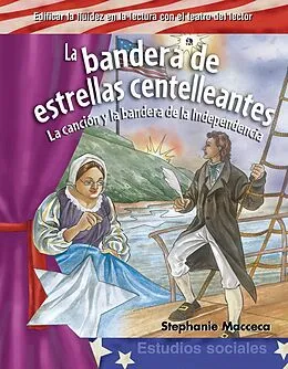 E-Book (epub) La bandera de estrellas centelleantes Read-along ebook von Stephanie Macceca