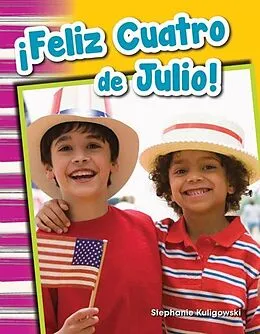 E-Book (epub) !Feliz Cuatro de Julio! Read-along eBook von Stephanie Kuligowski
