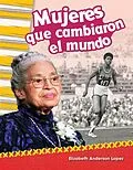 E-Book (epub) Mujeres que cambiaron el mundo Read-Along eBook von Elizabeth Anderson Lopez