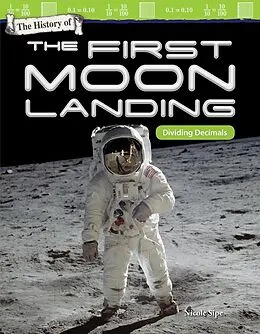 E-Book (epub) History of the First Moon Landing von Nicole Sipe