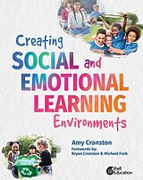 eBook (epub) Creating Social and Emotional Learning Environments (epub) de Amy Cranston