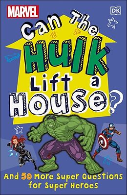 Couverture cartonnée Marvel Can The Hulk Lift a House? de Melanie Scott