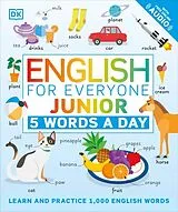 Kartonierter Einband English for Everyone Junior: 5 Words a Day von Dk