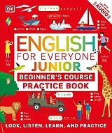 Broschiert English for Everyone Junior: Beginner's Course, Practice Book von DK