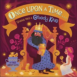 Reliure en carton indéchirable Once Upon A Time...there was a Greedy King de Maja Andersen