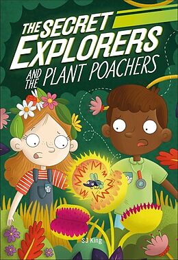 Livre Relié The Secret Explorers and the Plant Poachers de SJ King