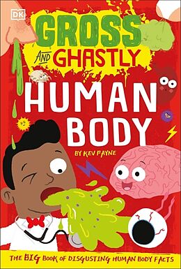 Poche format B Gross and Ghastly: Human Body de Kev Payne