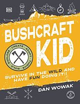 Couverture cartonnée Bushcraft Kid de Dan Wowak