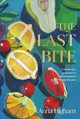 Fester Einband The Last Bite von Anna Higham