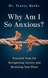 Fester Einband Why Am I So Anxious? von Tracey Marks
