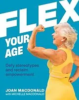 Fester Einband Flex Your Age von Joan MacDonald
