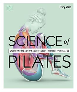 Kartonierter Einband Science of Pilates von Tracy Ward