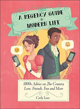 Livre Relié A Regency Guide to Modern Life de Carly Lane