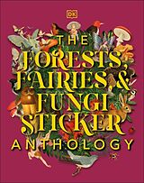 Livre Relié The Forests, Fairies and Fungi Sticker Anthology de Dk