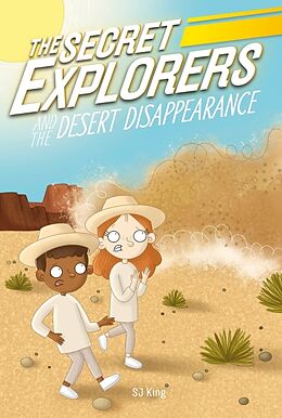 Livre Relié The Secret Explorers and the Desert Disappearance de SJ King