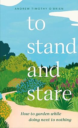 Livre Relié To Stand and Stare de Andrew Timothy O'Brien