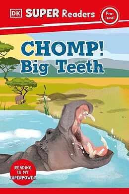 Livre Relié DK Super Readers Pre-Level Chomp! Big Teeth de DK