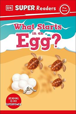 Livre Relié DK Super Readers Pre-Level What Starts in an Egg? de DK